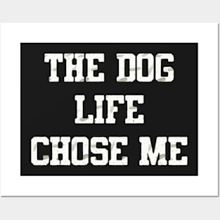 The dog life T-shirt Posters and Art